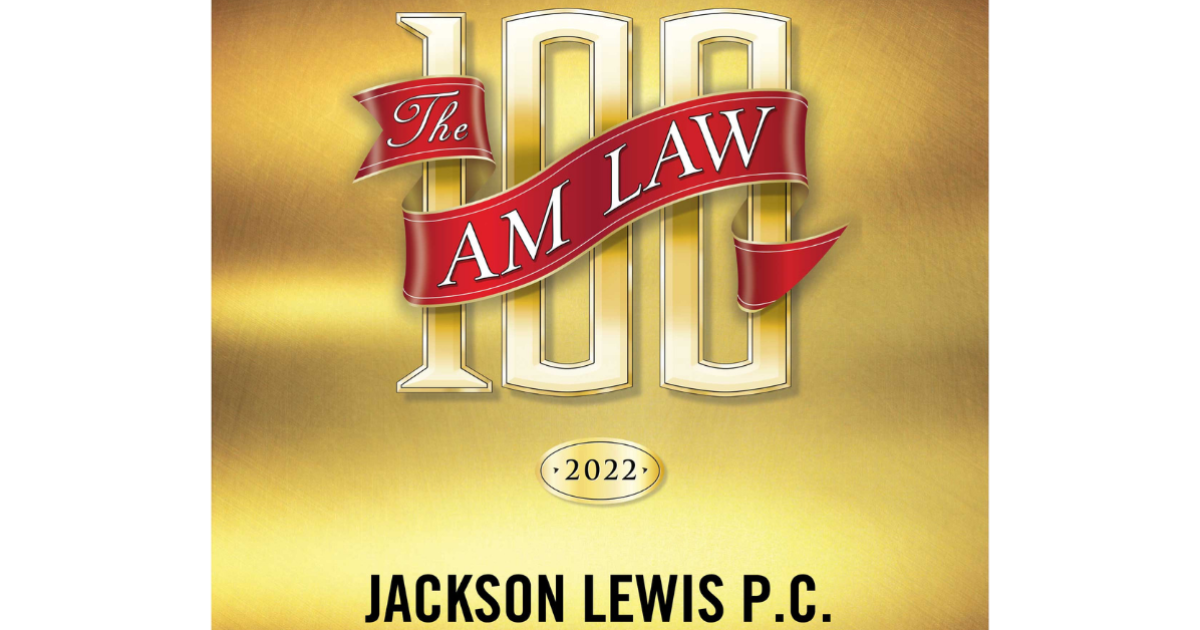 Jackson Lewis Ranks 79th on Am Law 100 Rankings Jackson Lewis